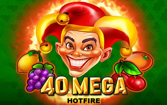40 Mega Hotfire